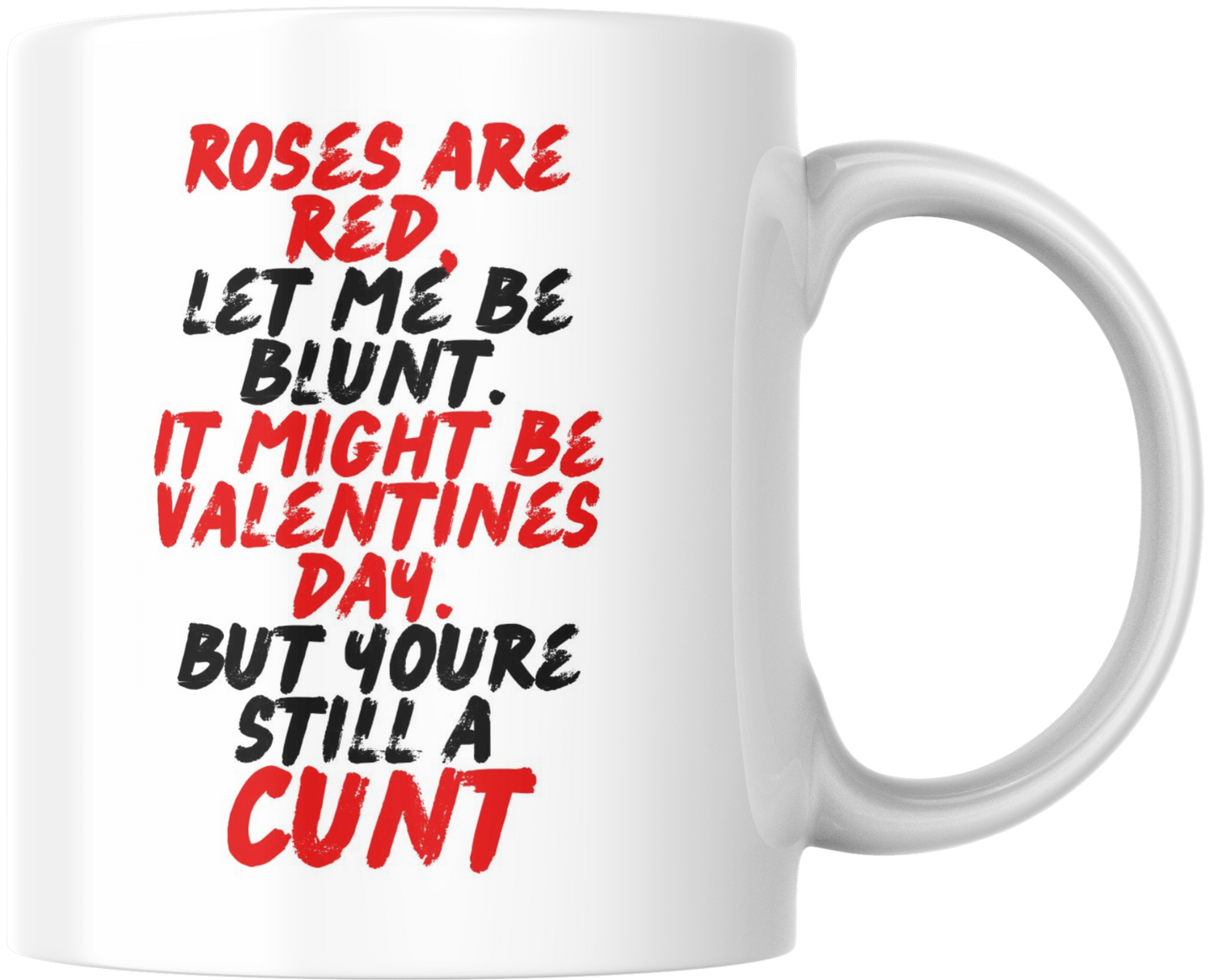 Roses Are Red, Let Me Be Blunt Mug