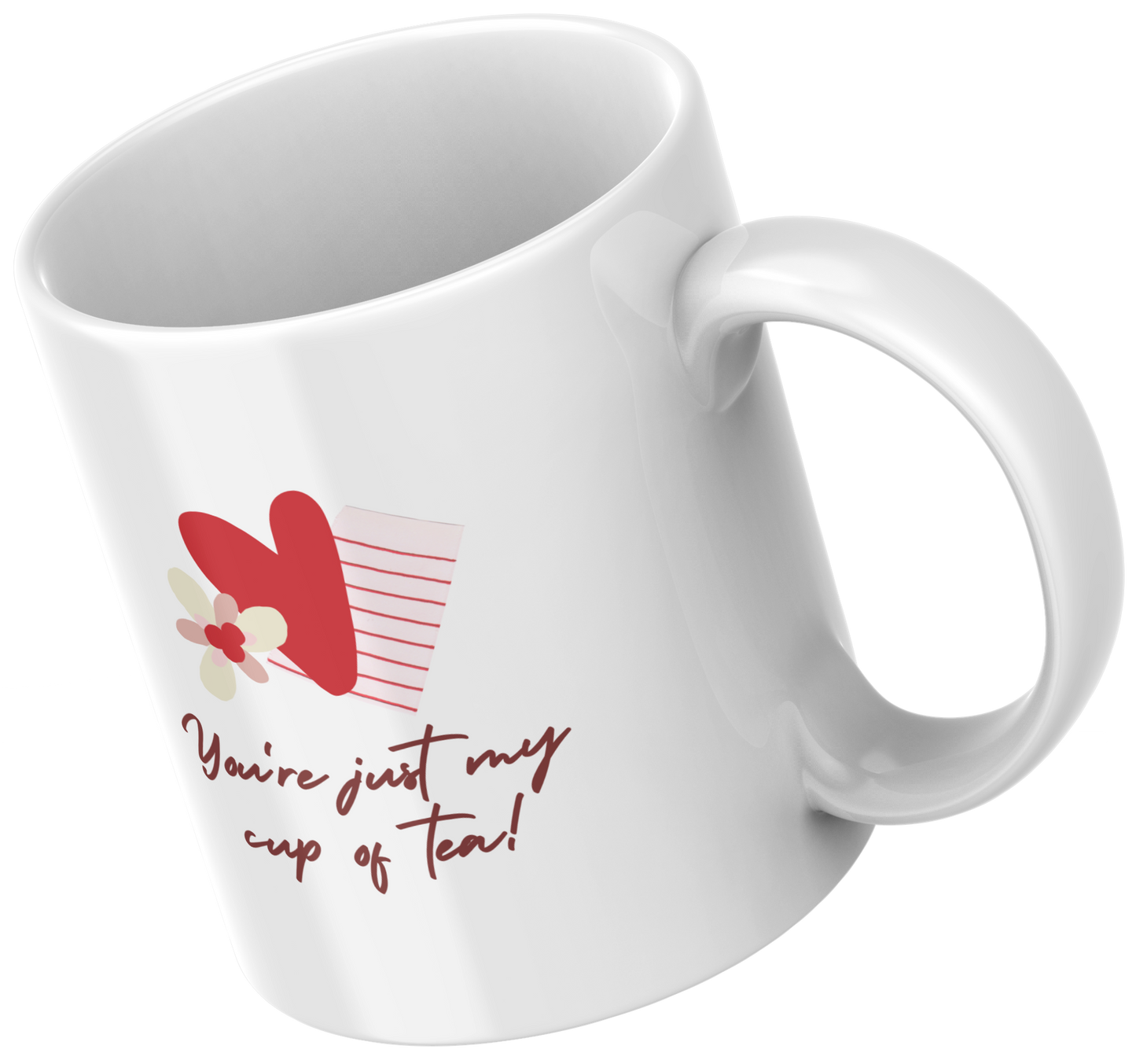 You’re Just My Cup of Tea Mug