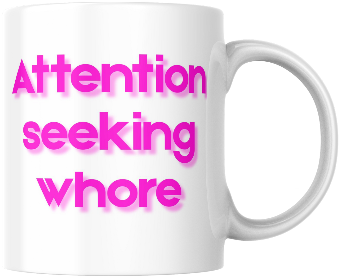 Attention Seeking Mug
