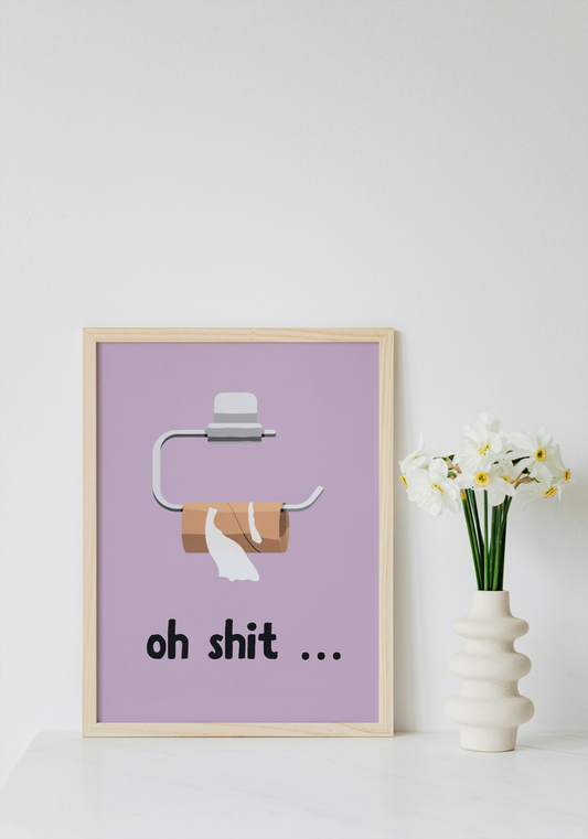 Oh Shit… Wall Art Printable | Funny Print | Bathroom Home Decor | Digital Download A4 and A5