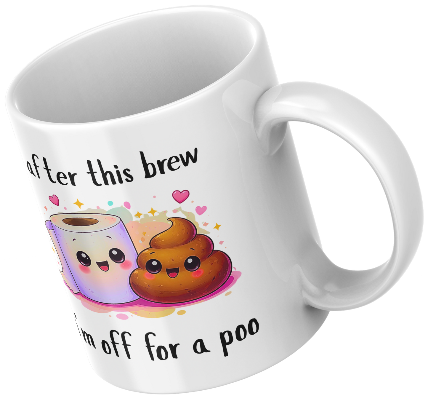 After This Brew I’m Off for a Poo Mug