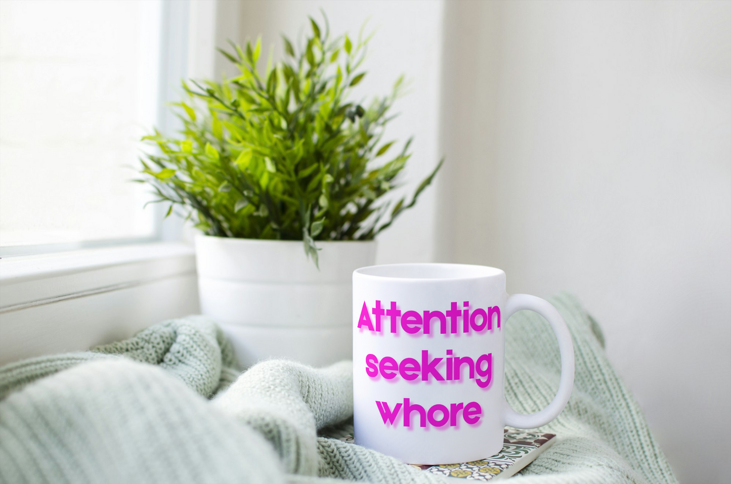 Attention Seeking Mug
