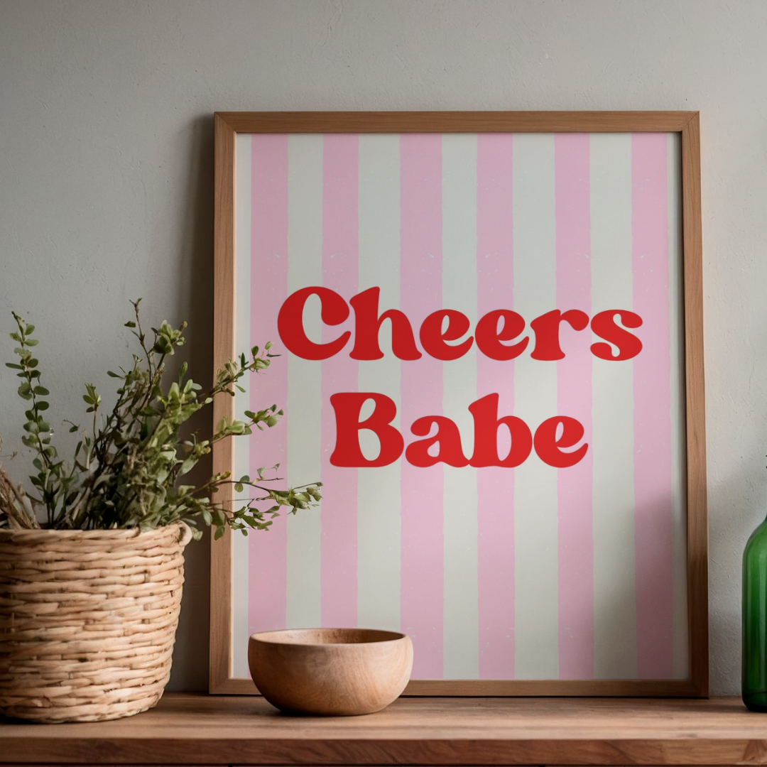 Cheers Babe Wall Art Printable | Pink Print | Girly Home Decor | Digital Download A4 and A5