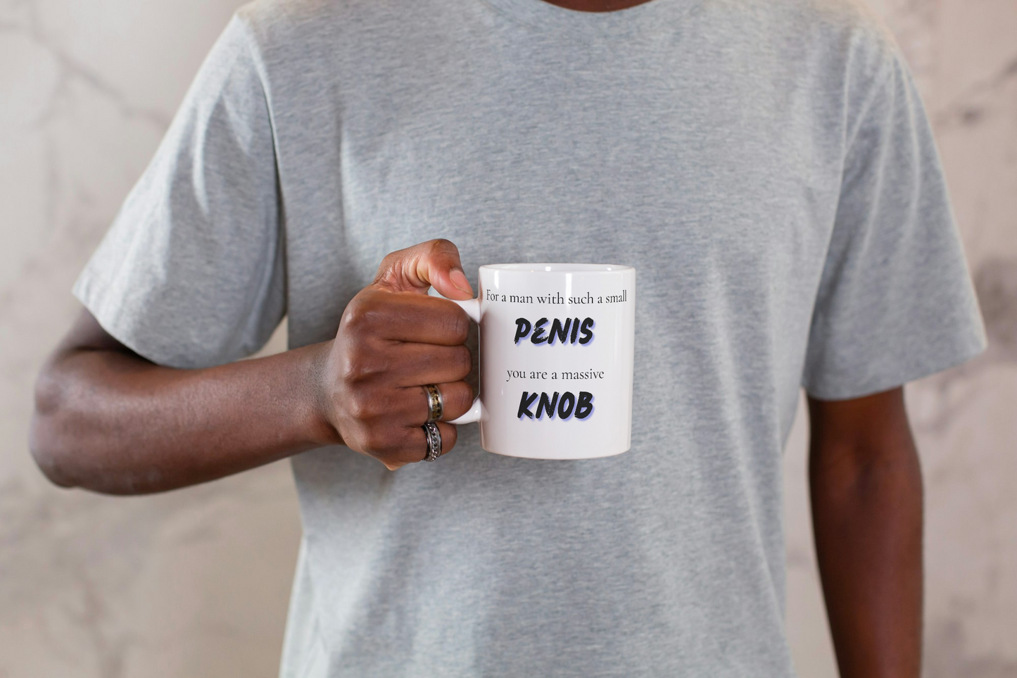 For a Man With Such a Small Penis, You Are a Massive Knob Mug