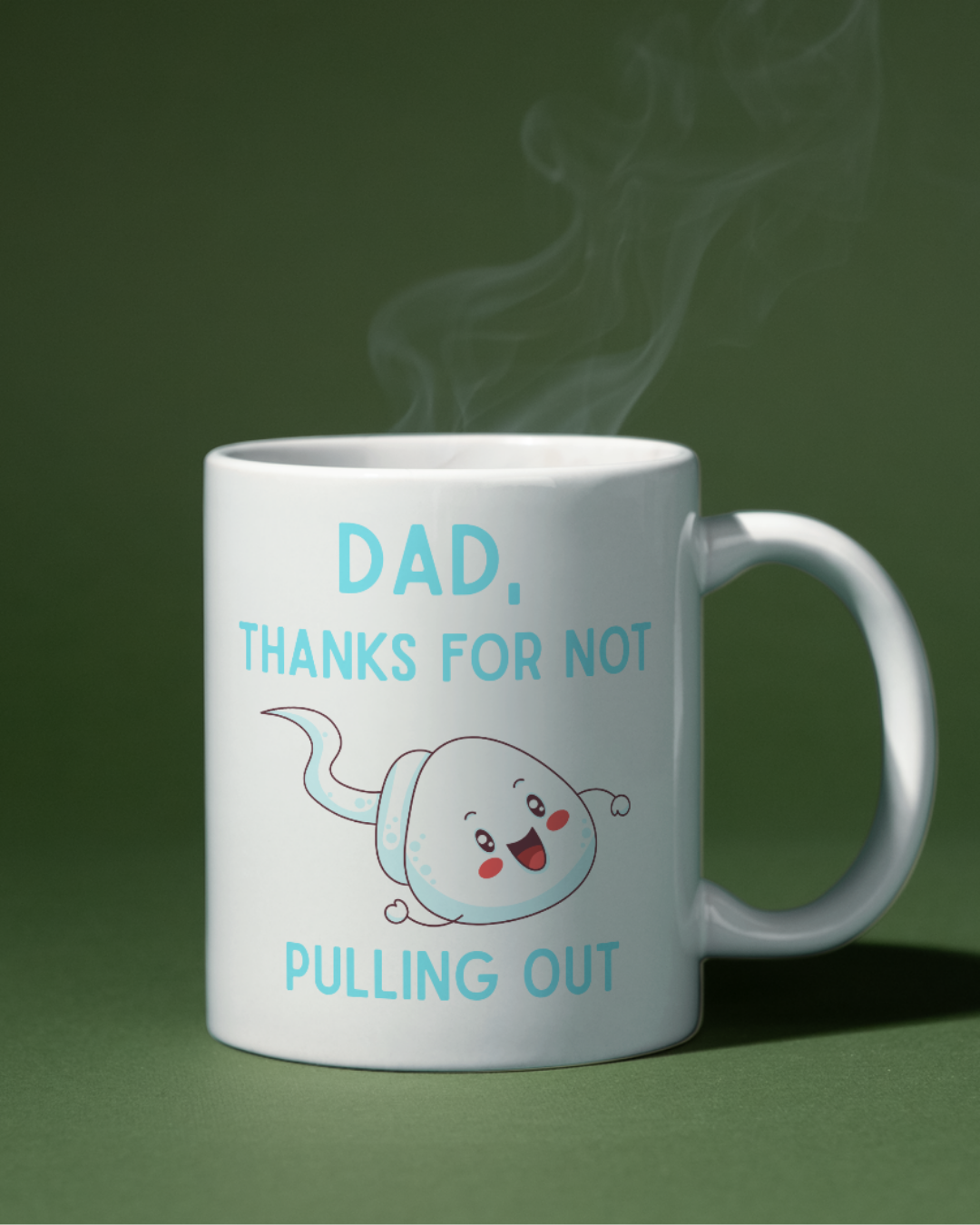 Dad, Thanks for Not Pulling Out Mug