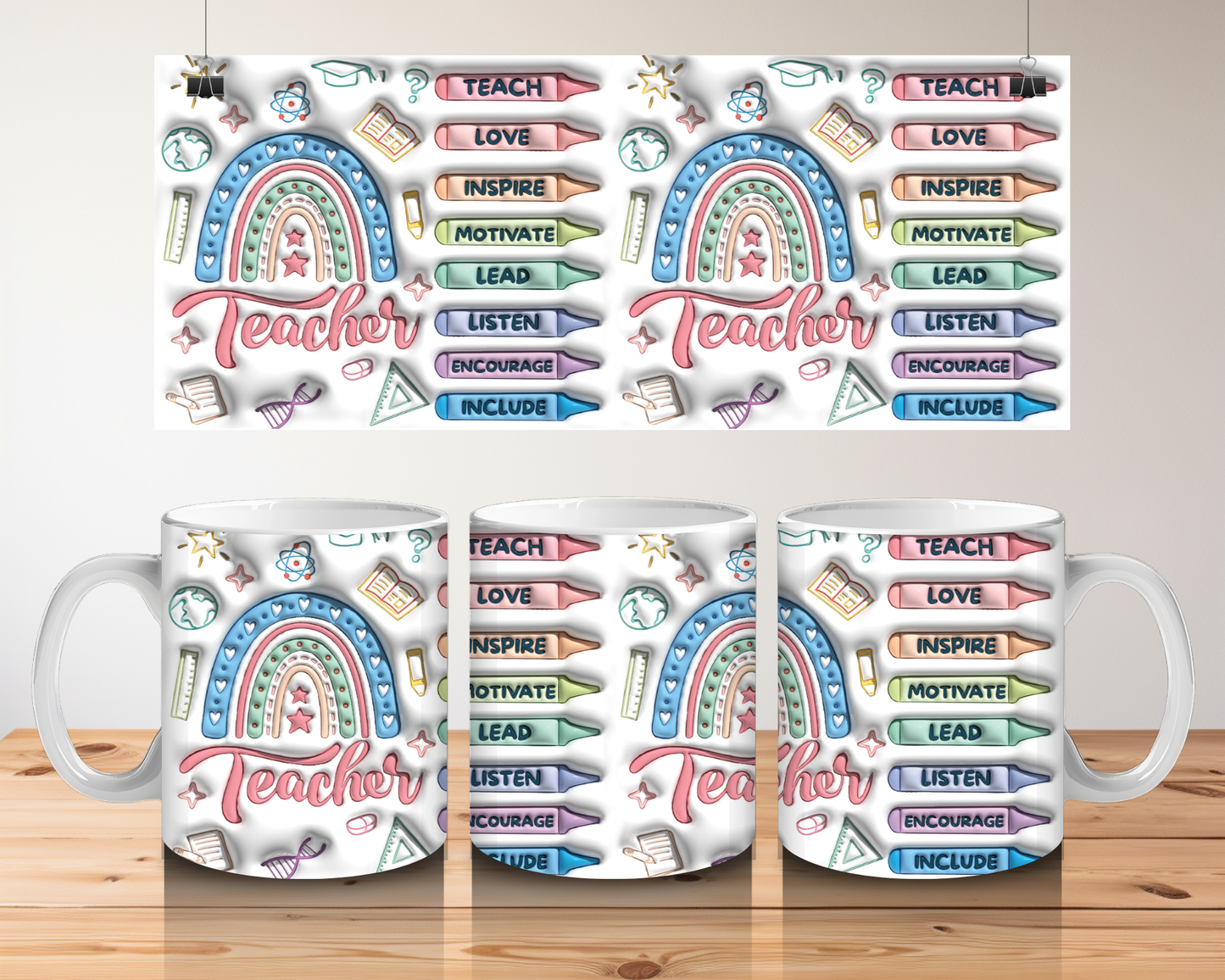Teacher Mug - 3D Effect Rainbow Design - Gift for Teachers - Teach Love Inspire Cup - Wrap Around Design