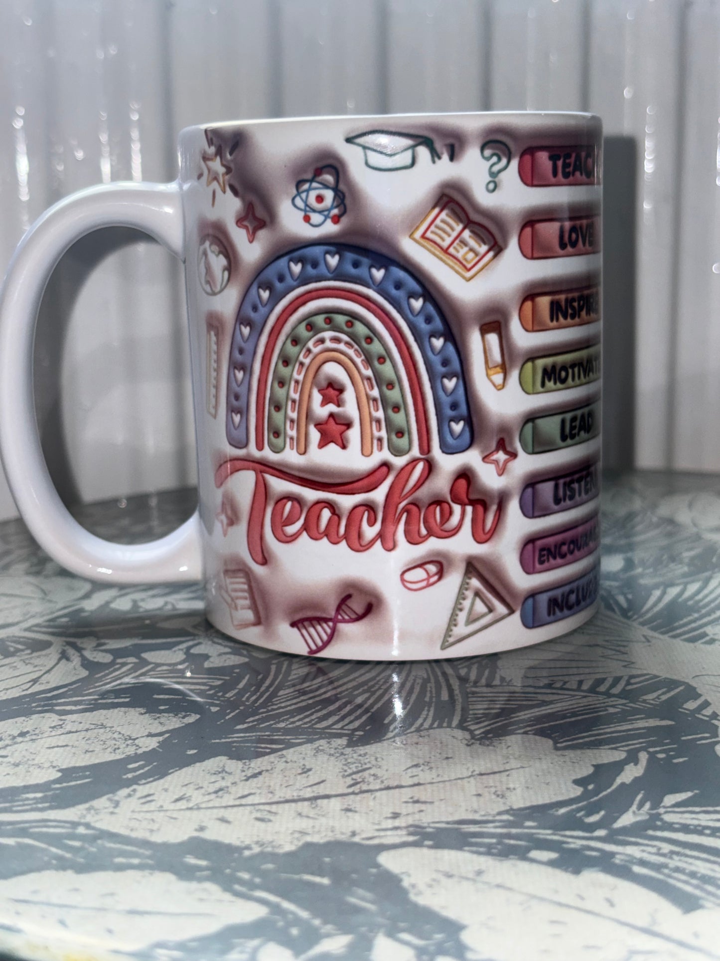 Teacher Mug - 3D Effect Rainbow Design - Gift for Teachers - Teach Love Inspire Cup - Wrap Around Design