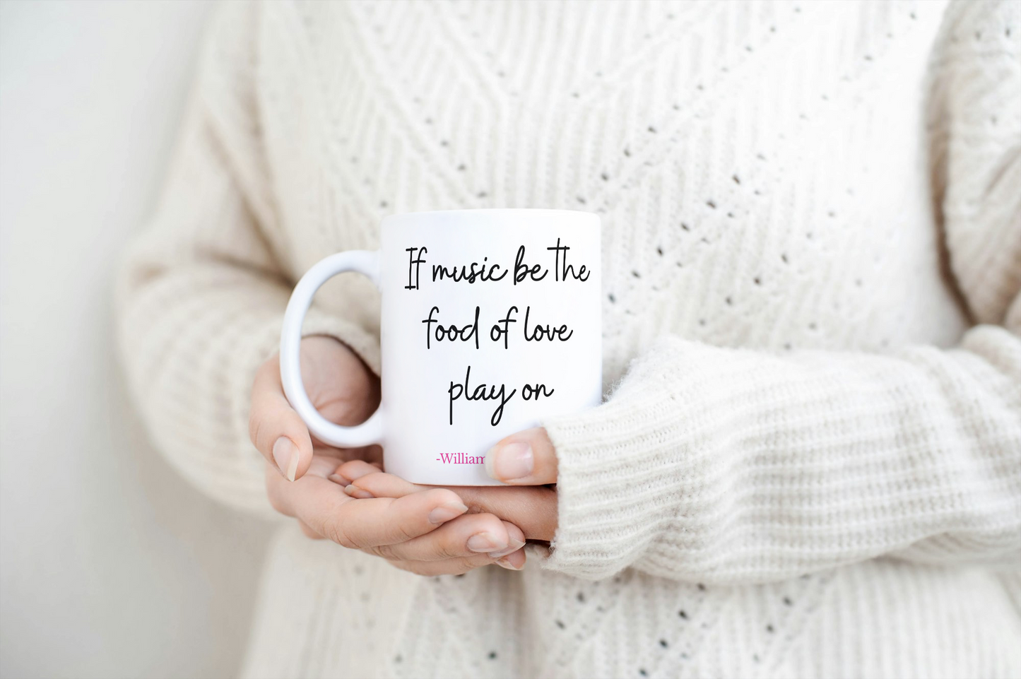 If Music Be the Food of Love, Play On Mug
