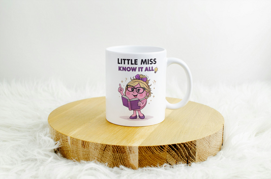 Little Miss Know It All Mug