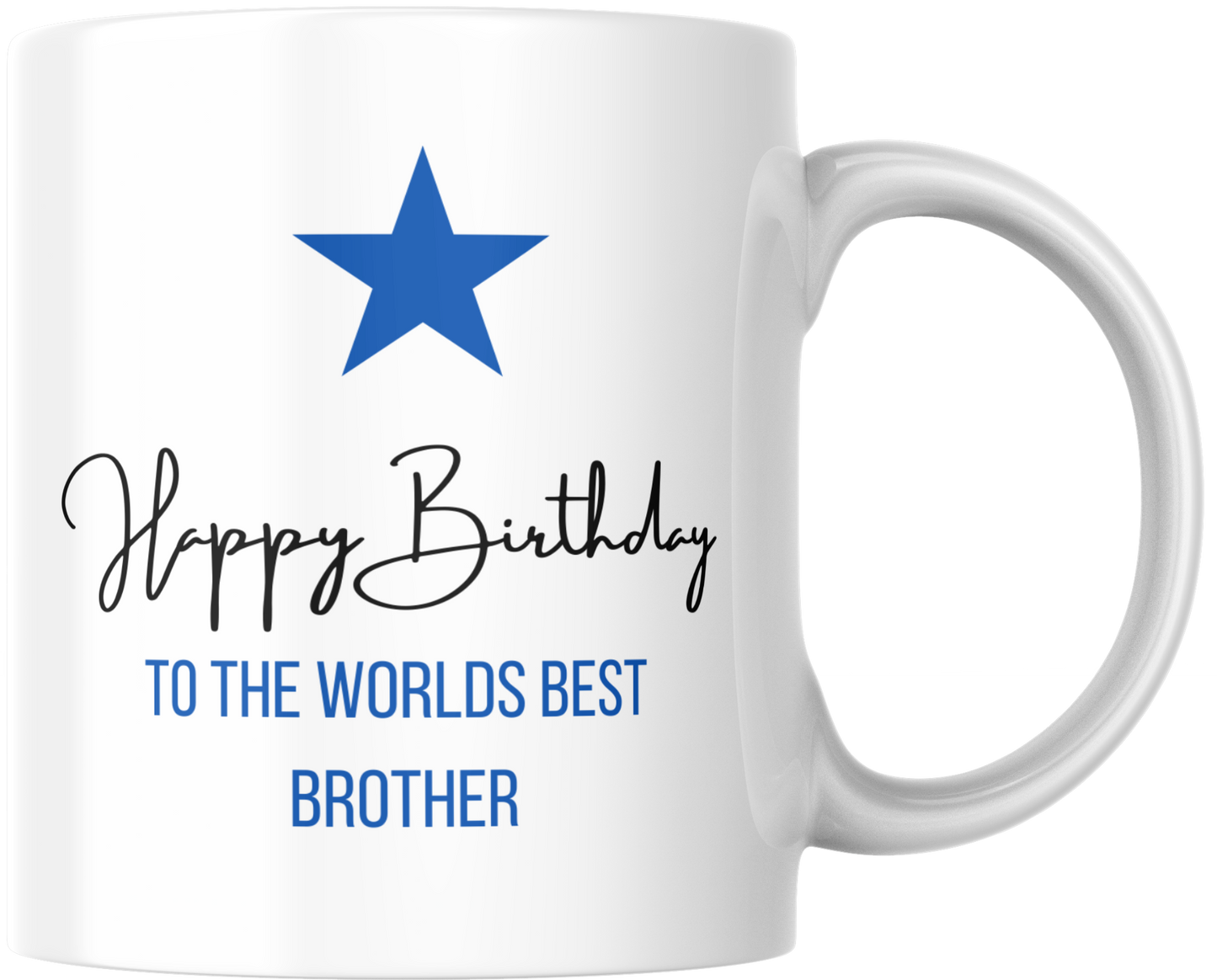 Happy Birthday Mug- Best Dad, Uncle & More