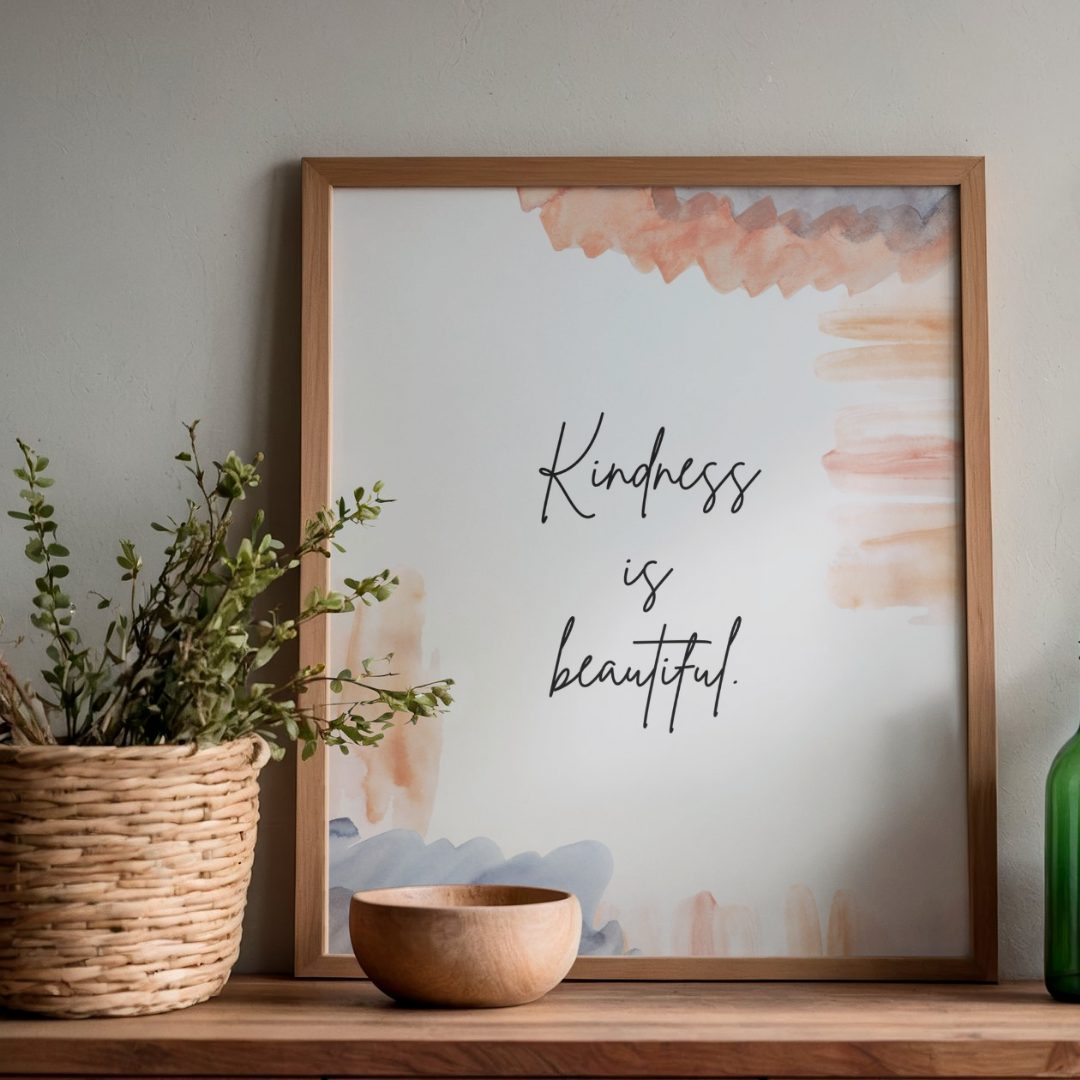 Kindness is Beautiful Wall Art Printable | Cute Print | Home Decor | Digital Download A4 and A5