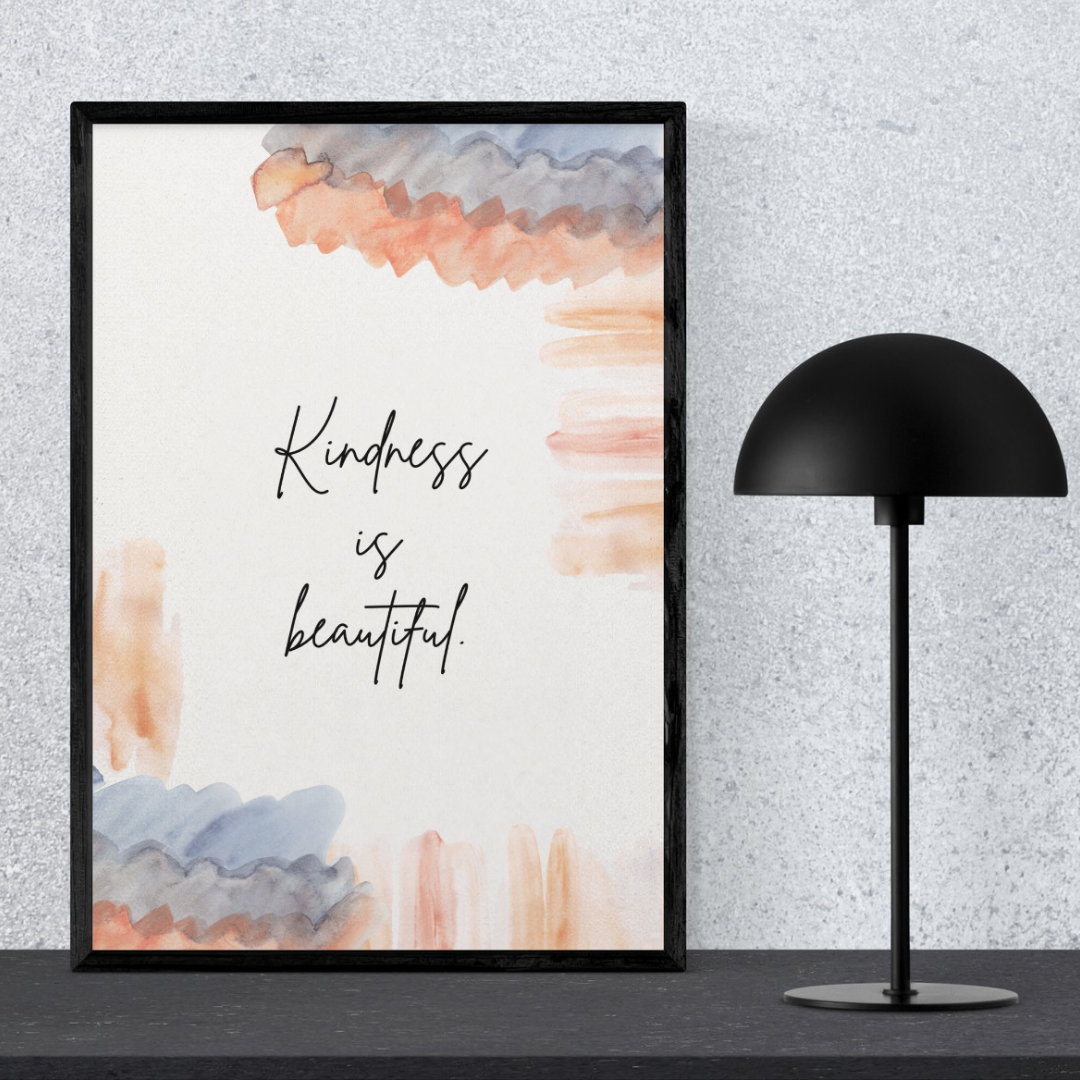 Kindness is Beautiful Wall Art Printable | Cute Print | Home Decor | Digital Download A4 and A5