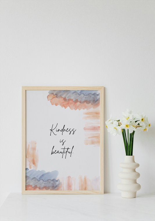 Kindness is Beautiful Wall Art Printable | Cute Print | Home Decor | Digital Download A4 and A5