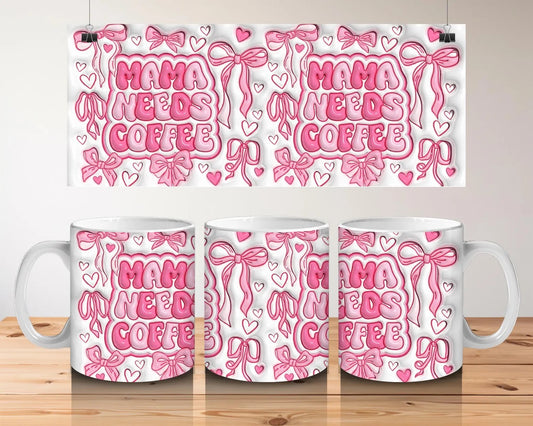 Mama Needs Coffee Mug - 3D Effect Pink Bow Design - Gift for Mums - Mother's Day Cup - Wrap Around Design