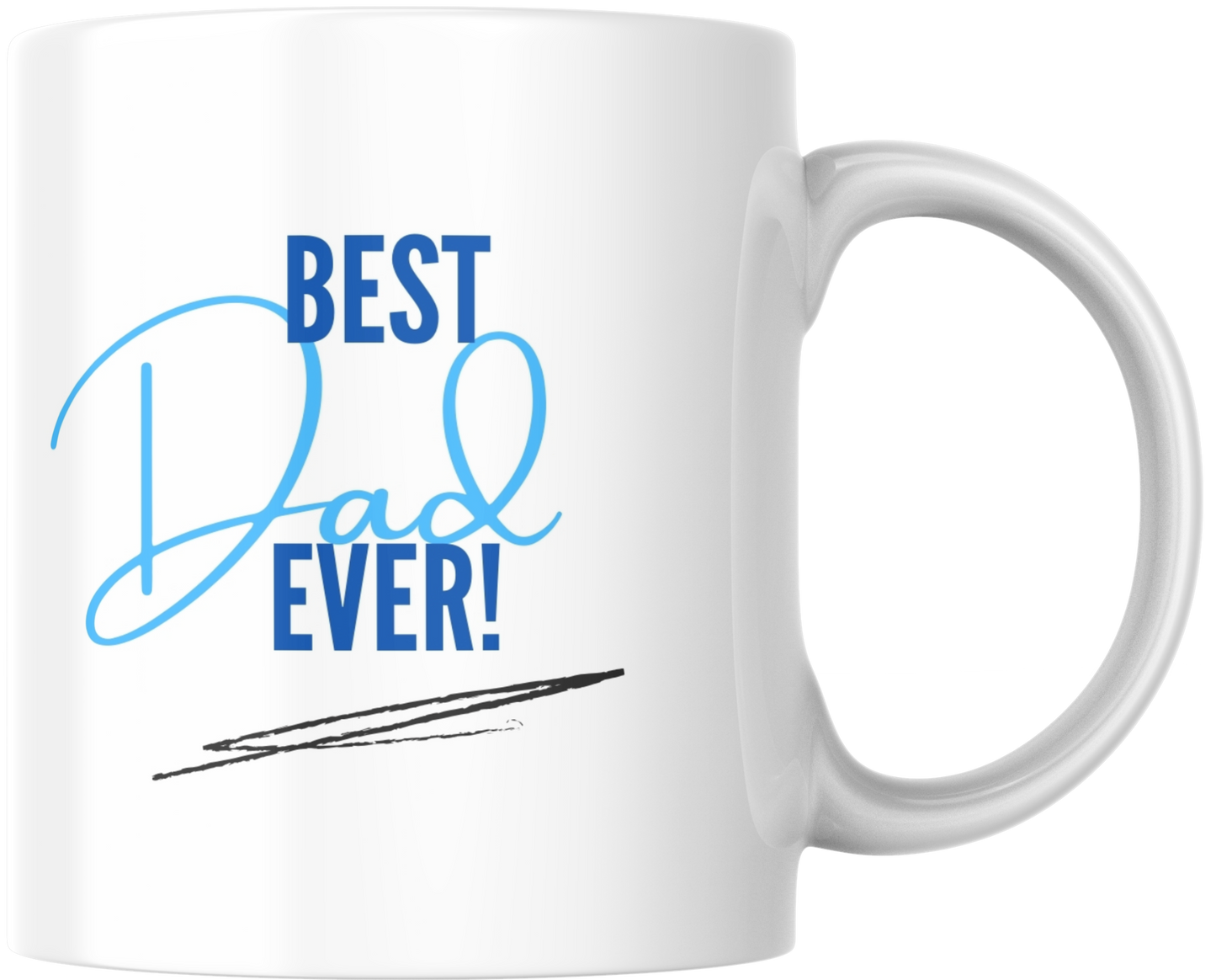 Best … Ever! Mug – Dad, Brother, Uncle & More