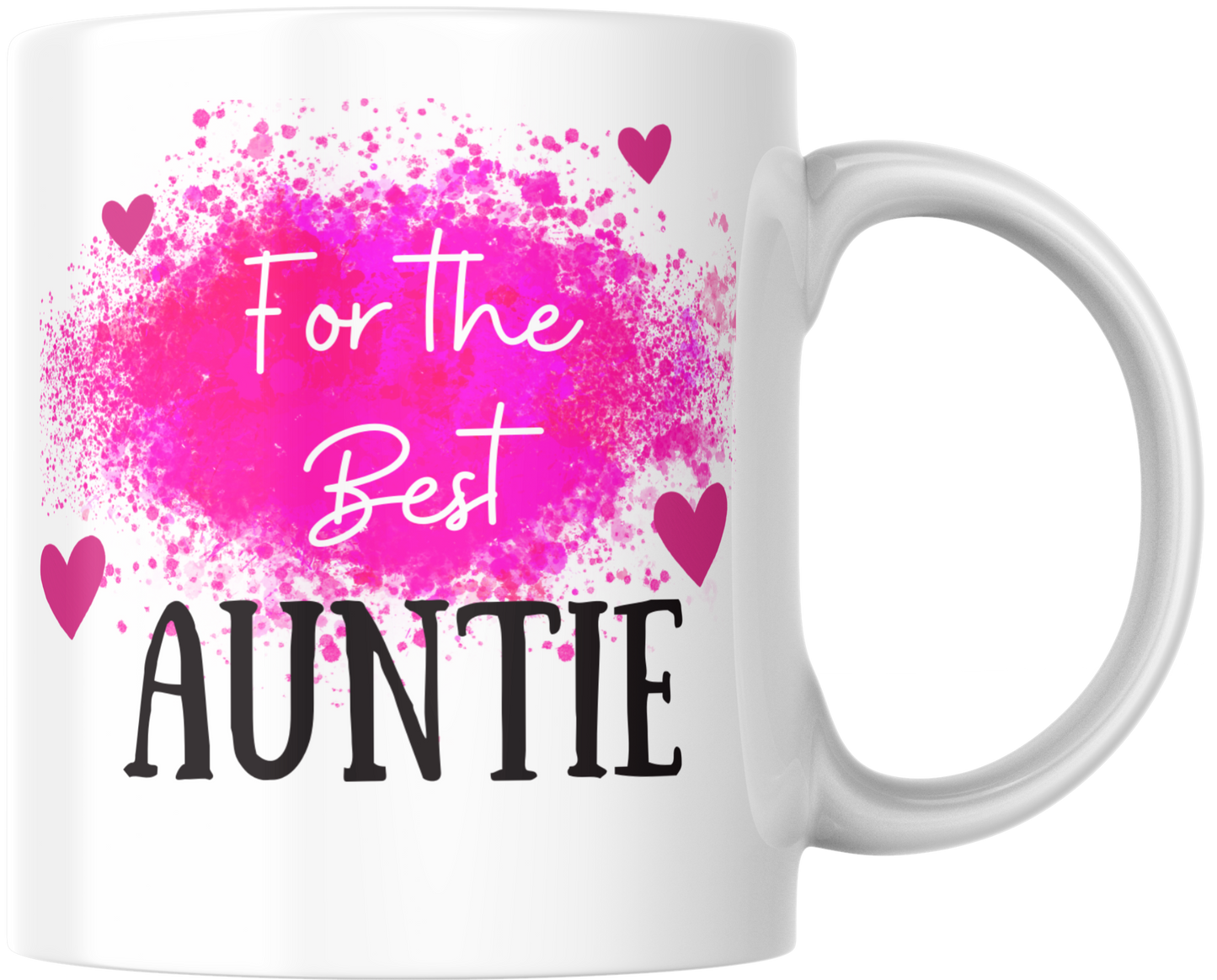 For the Best… Mug – Mum, Nan, Sister & More