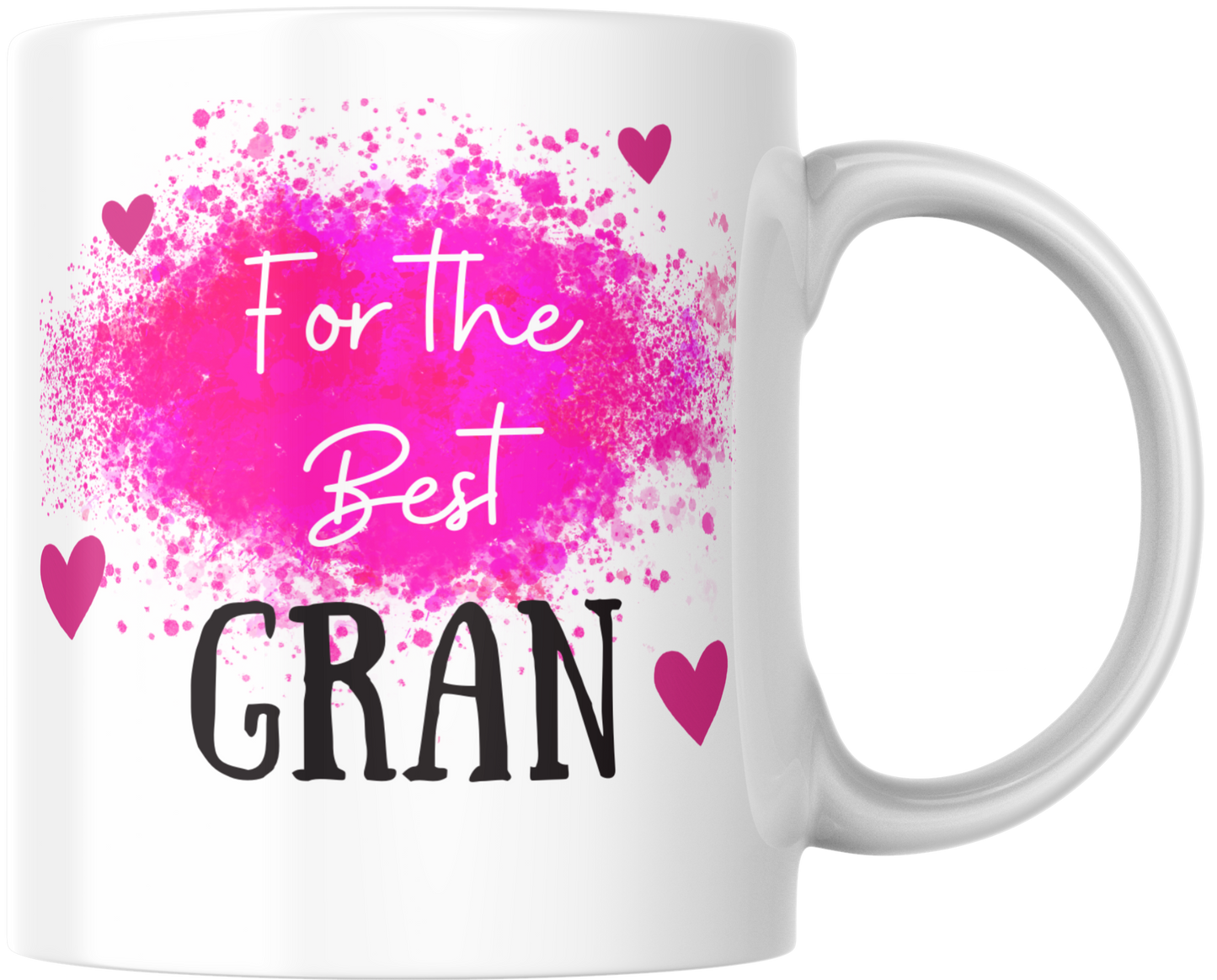 For the Best… Mug – Mum, Nan, Sister & More
