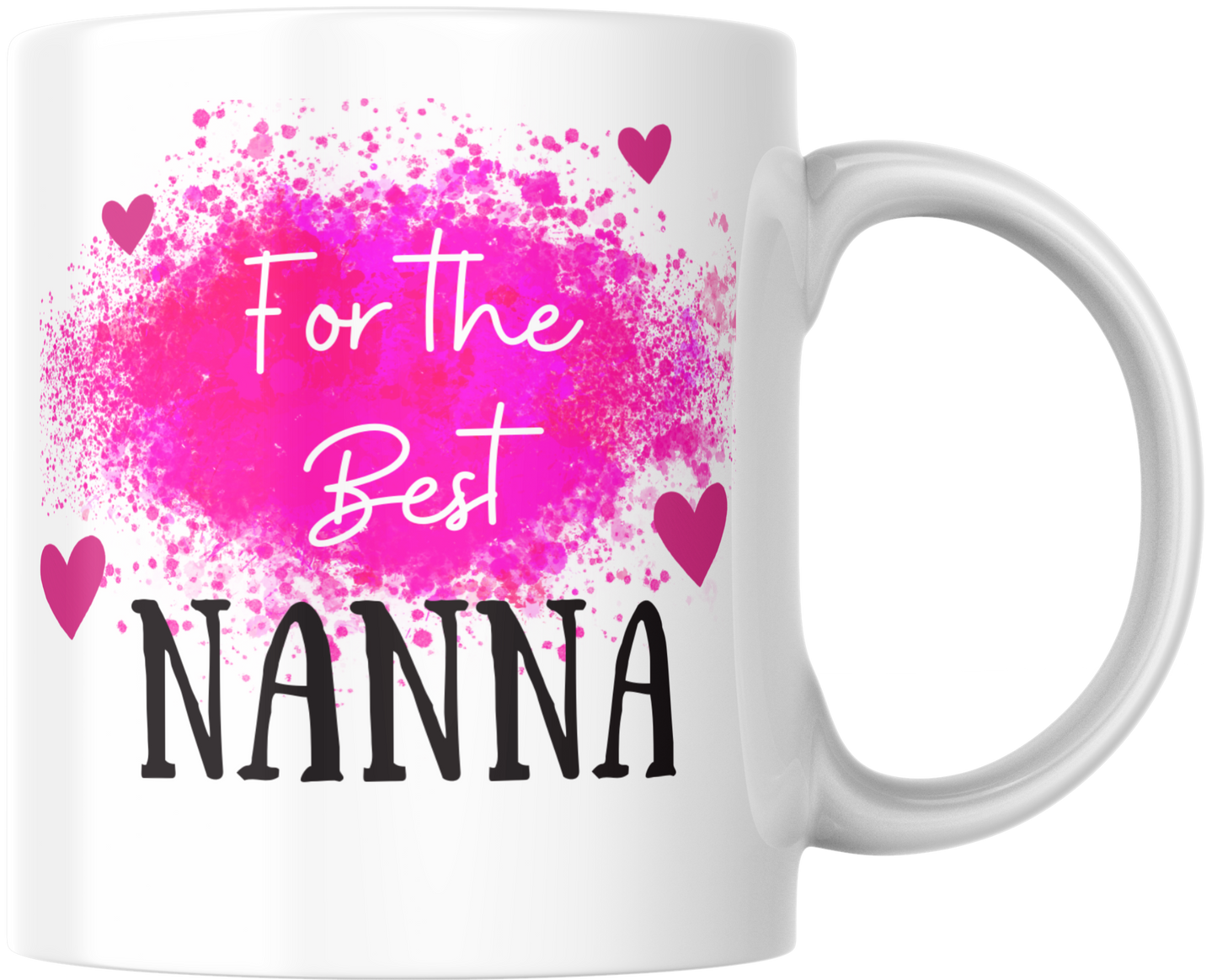 For the Best… Mug – Mum, Nan, Sister & More