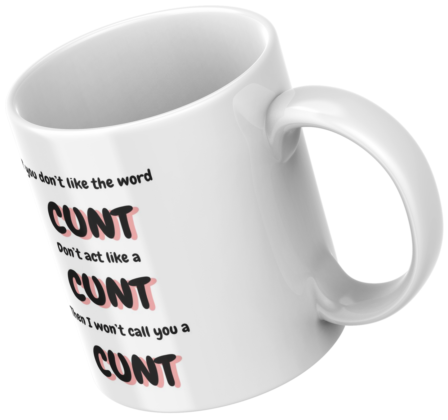 Straight Talk Mug: No Cunt, No Problem