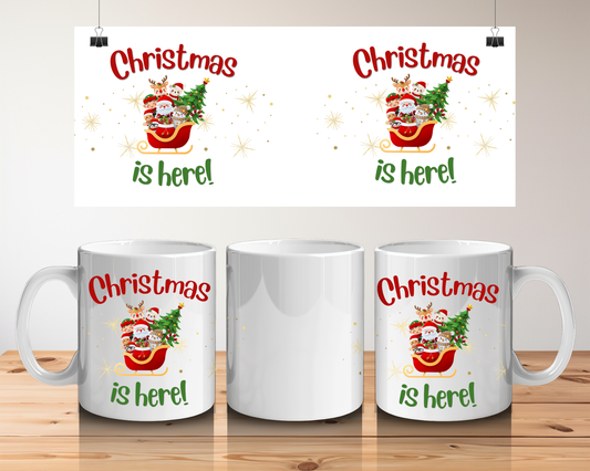 Christmas is here mug