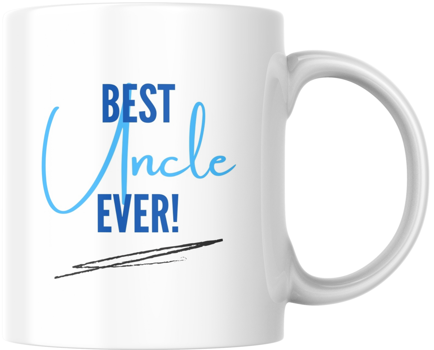 Best … Ever! Mug – Dad, Brother, Uncle & More