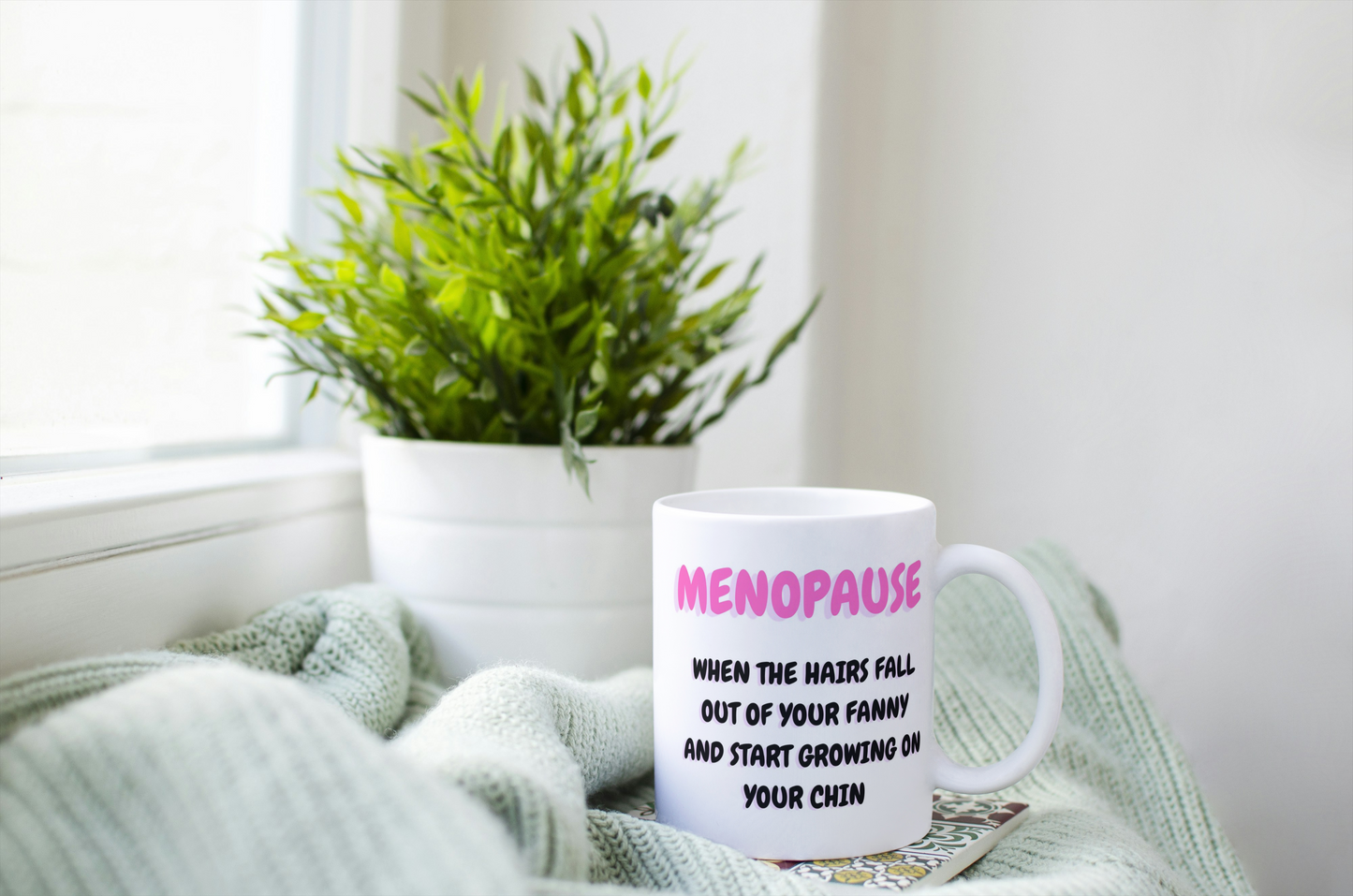 Menopause: The Hairy Truth Mug