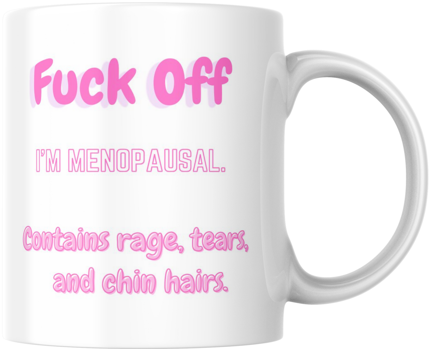 Menopausal Mood Mug: Rage, Tears, and Chin Hair